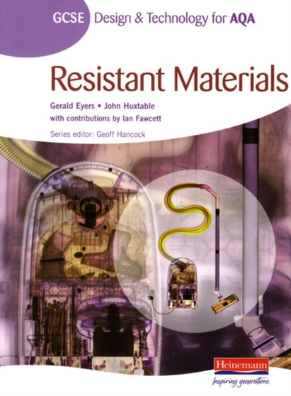 GCSE Design and Technology for AQA: Resistant Materials Student Book