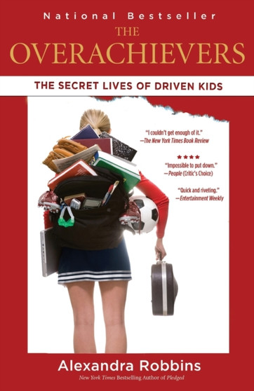 The Overachievers : The Secret Lives of Driven Kids