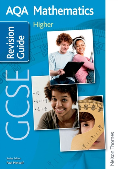 AQA GCSE Mathematics Higher Revision Guide