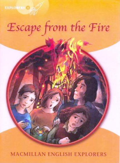 Explorers: 4 Escape from the Fire