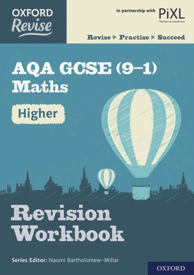 Oxford Revise: AQA GCSE (9-1) Maths Higher Revision Workbook : Get Revision with Results