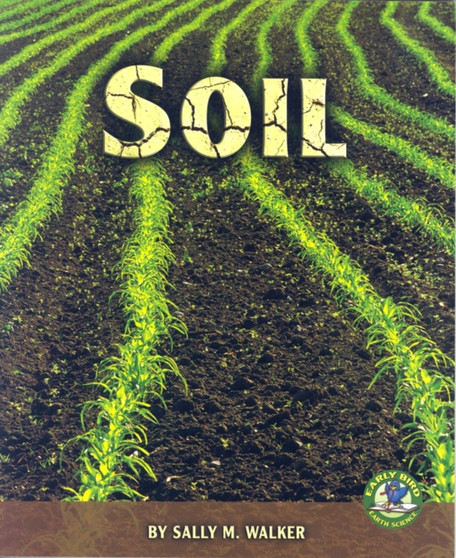 Soil : Early Bird Earth Science series