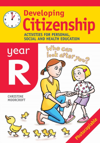 Developing Citizenship: Year R : Activities for Personal, Social and Health Education