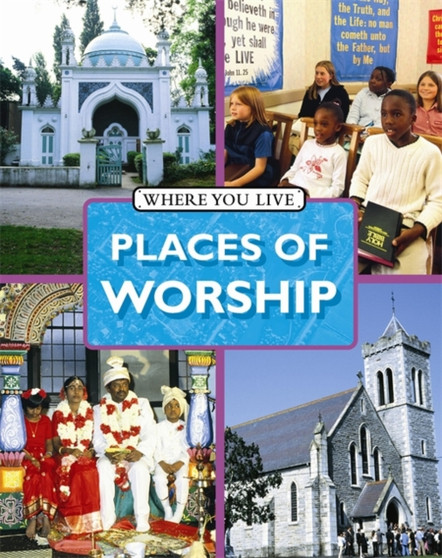 Where You LIve: Places Of Worship