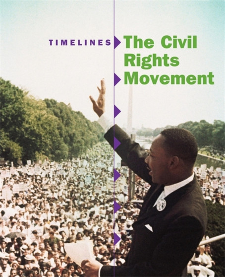 Timelines: The Civil Rights Movement