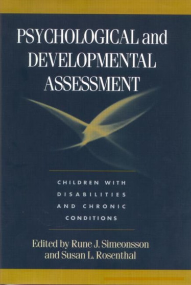 Psychological and Developmental Assessment : Children with Disabilities and Chronic Conditions
