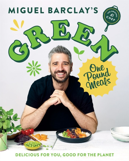 Green One Pound Meals : Delicious for you, good for the planet
