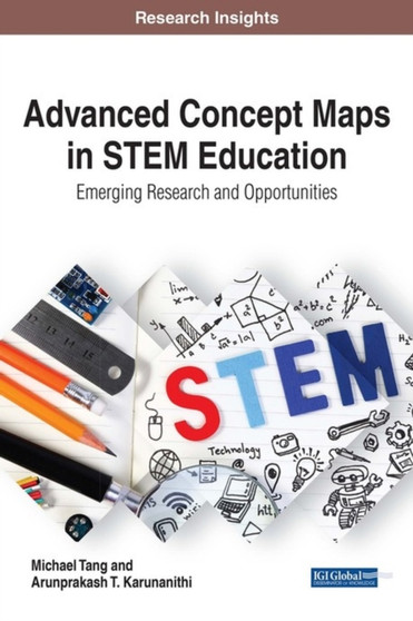 Advanced Concept Maps in STEM Education : Emerging Research and Opportunities