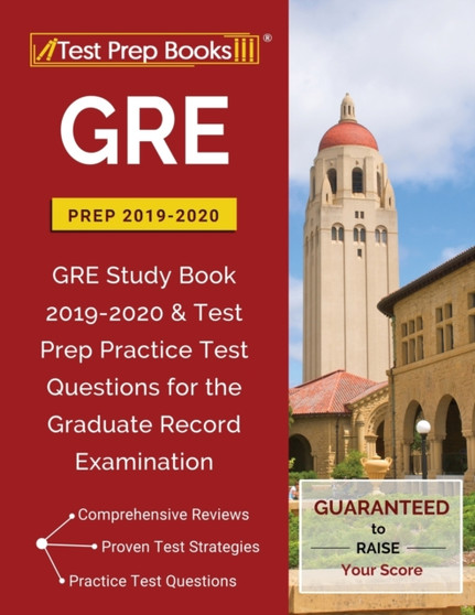 GRE Prep 2019 & 2020 : GRE Study Book 2019-2020 & Test Prep Practice Test Questions for the Graduate Record Examination
