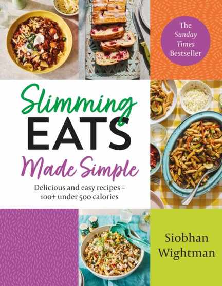 Slimming Eats Made Simple : Delicious and easy recipes ??? 100+ under 500 calories