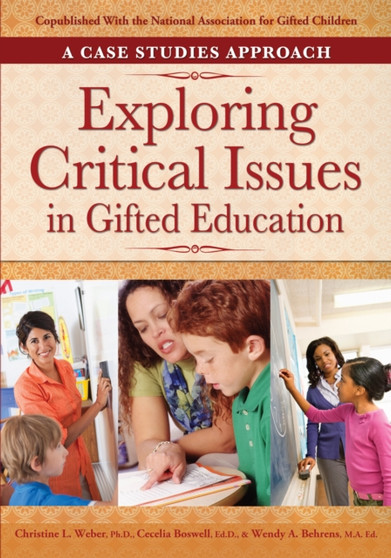 Exploring Critical Issues in Gifted Education : A Case Studies Approach