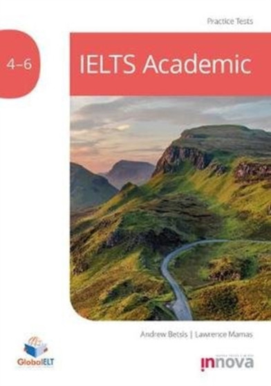 IELTS Academic Practice Tests 4-6