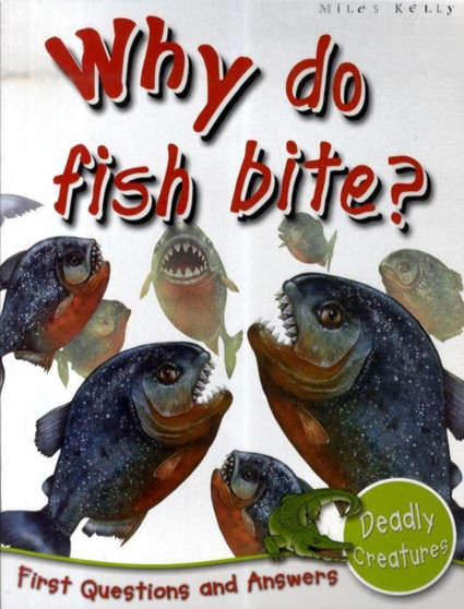 1st Questions and Answers Deadly Creatures : Why Do Fish Bite?