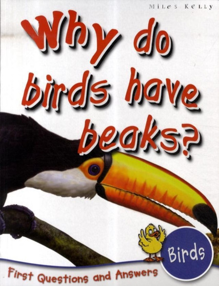 1st Questions and Answers Birds : Why Do Birds Have Beaks?