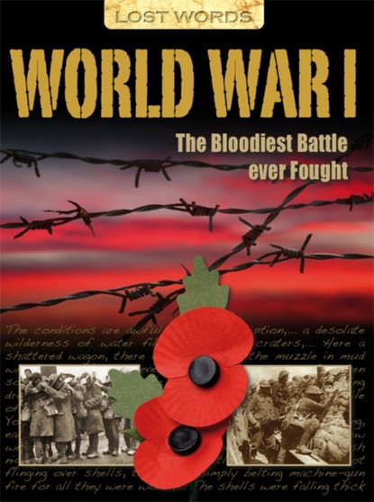 Lost Words World War I : The Bloodiest Battle Ever Fought