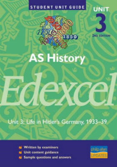 Edexcel History : AS Life in Hitler's Germany, 1933-1939