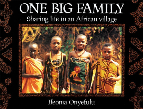 One Big Family Big Book : Sharing Life in an African Village