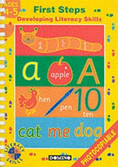 First Steps : Developing Literacy Skills for 4-5 Year Olds