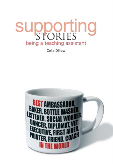 Supporting Stories : Being a Teaching Assistant
