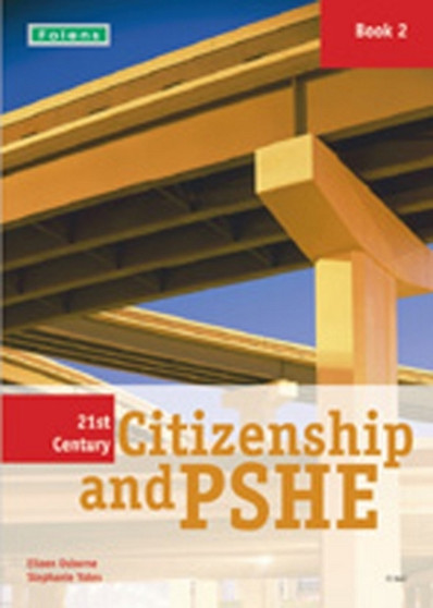 21st Century Citizenship & PSHE: Book 2