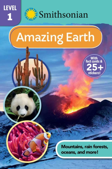 Smithsonian Reader Level 1: Amazing Earth