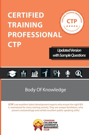 Certified Training Professional CTP Body of Knowledge : Ctpbok