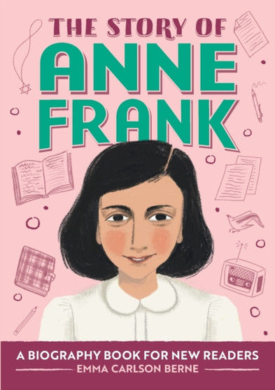 The Story of Anne Frank : A Biography Book for New Readers