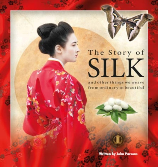 The Story of Silk