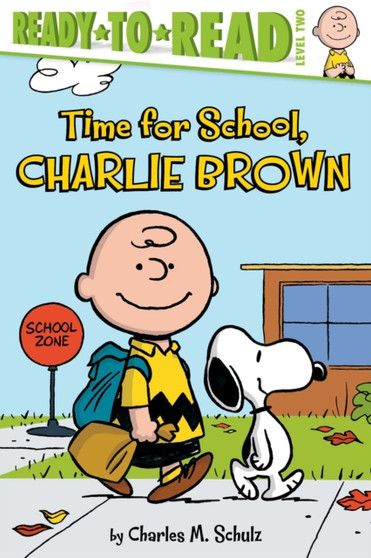 Time for School, Charlie Brown : Ready-to-Read Level 2
