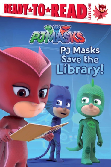 PJ Masks Save the Library! : Ready-to-Read Level 1
