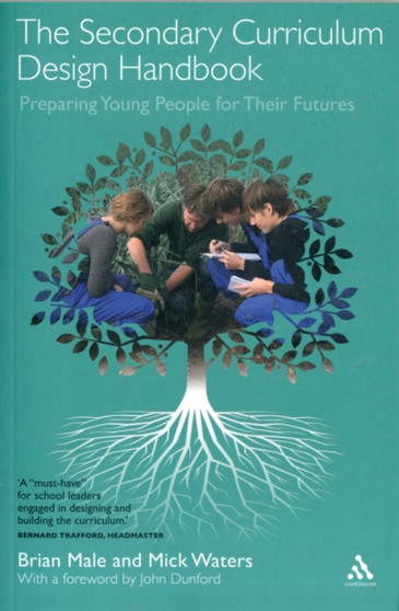 The Secondary Curriculum Design Handbook : Preparing Young People for Their Futures