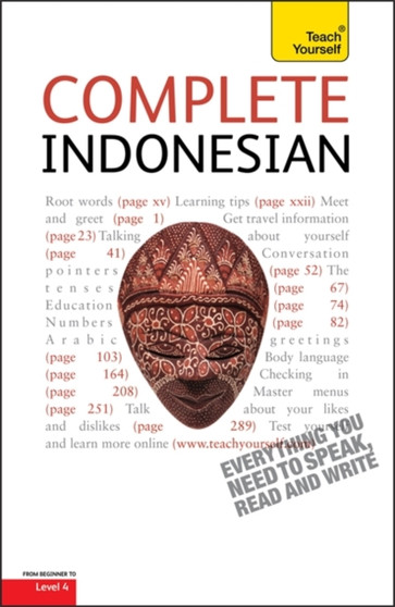 Complete Indonesian Beginner to Intermediate Course : Learn to read, write, speak and understad a new language with Teach Yourself