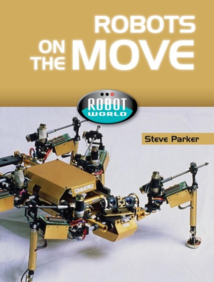 Robot World: Robots On the Move