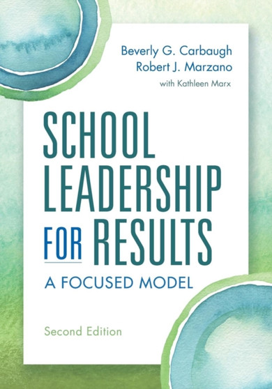 School Leadership for Results : A Focused Model