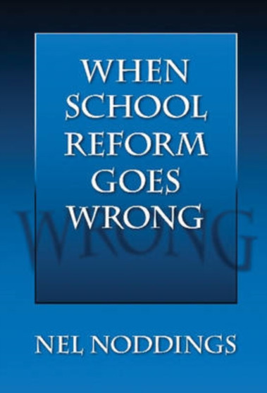 When School Reform Goes Wrong