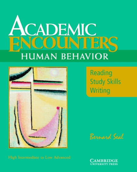 Academic Encounters: Human Behavior Student's Book : Reading, Study Skills, and Writing Human Behaviour