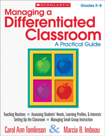 Managing a Differentiated Classroom: A Practical Guide Managing a Differentiated Classroom: A Practical Guide
