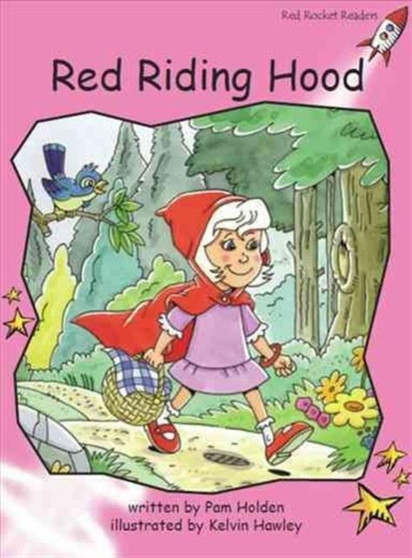 Red Rocket Readers : Pre-Reading Fiction Set B: Red Riding Hood (Reading Level 1/F&P Level A)