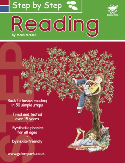 Step by Step Reading : A 50 Step Guide to Teach Reading with Synthetic Phonics