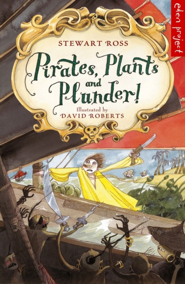 PIRATES PLANTS AND PLUNDER!