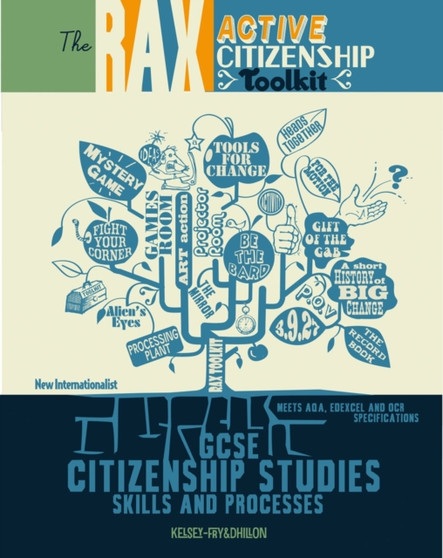 The Rax Active Citizenship Toolkit : GCSE Citizenship Studies - Skills and Processes