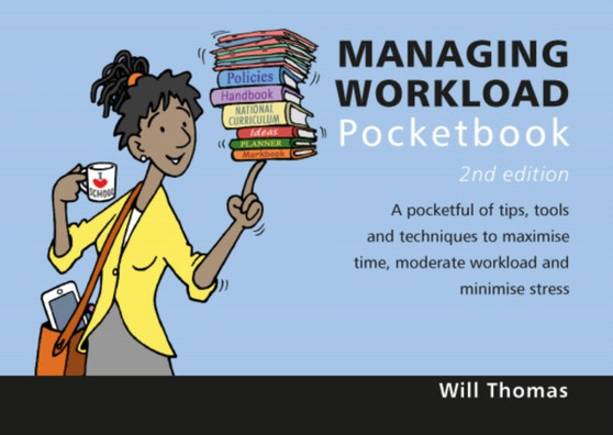 Managing Workload Pocketbook: 2nd Edition : Managing Workload Pocketbook: 2nd Edition