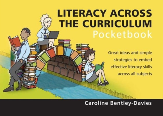 Literacy Across the Curriculum Pocketbook : Literacy Across the Curriculum Pocketbook Literacy Across the Curriculum Pocketbook : Literacy Across the Curriculum Pocketbook