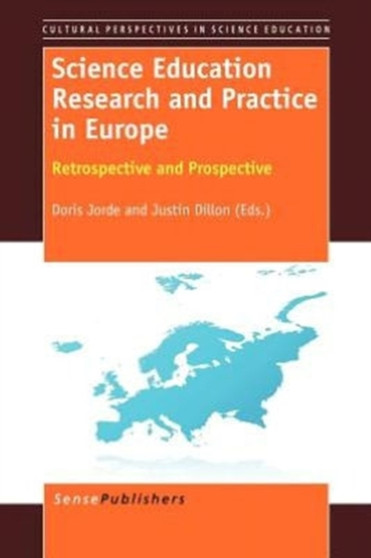 Science Education Research and Practice in Europe : Retrospective and Prospective : 5