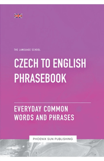 Czech To English Phrasebook - Everyday Common Words and Phrases