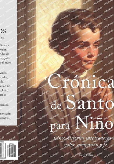 Cronicas de Santos para Ninos : Cinco historias inspiradoras de valor, compasion y fe