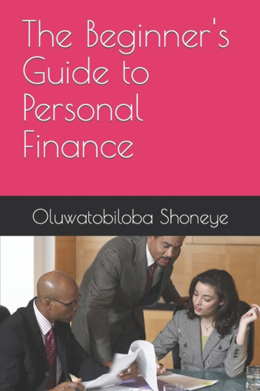 The Beginner's Guide to Personal Finance