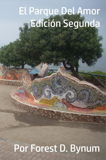 El Parque Del Amor : Edicion Segunda