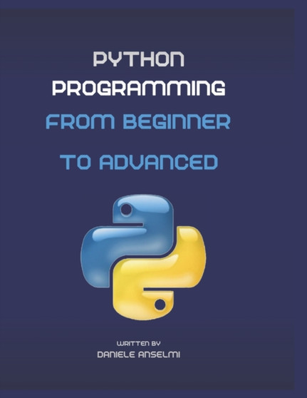 Python Programming : From Beginner to Advanced