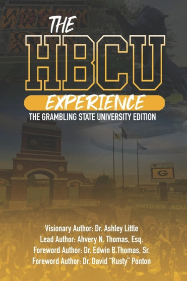 The HBCU Experience : The Grambling State University Edition